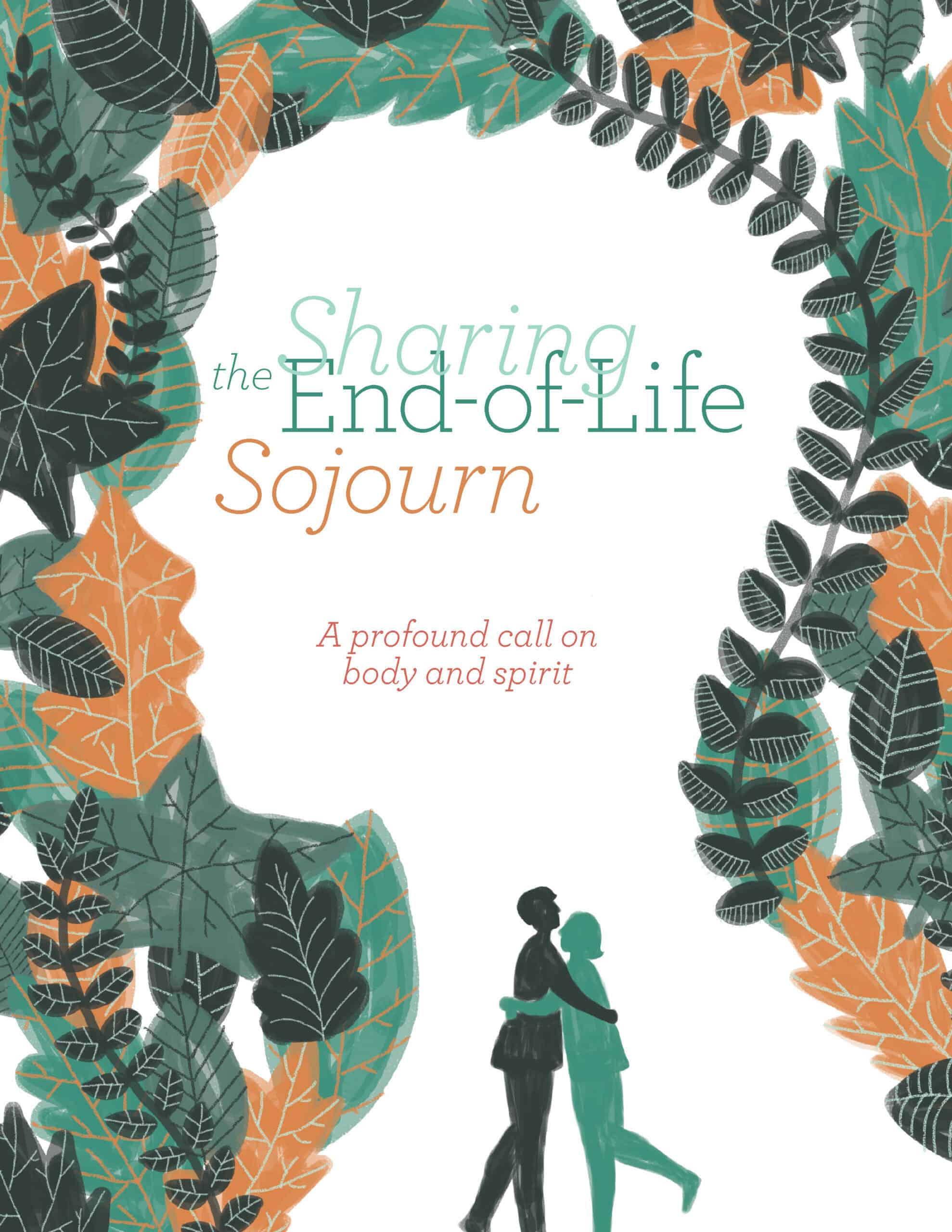 You are currently viewing Sharing the End-of-Life Sojourn: A Profound Call on Body and Spirit