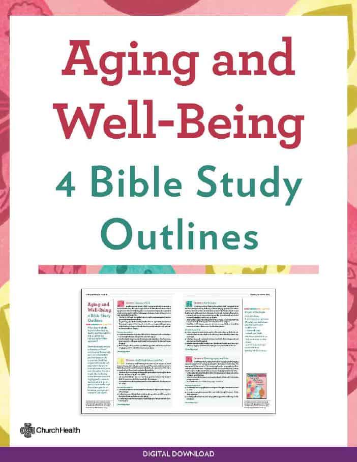 You are currently viewing Aging and Well-Being: 4 Bible Study Outlines